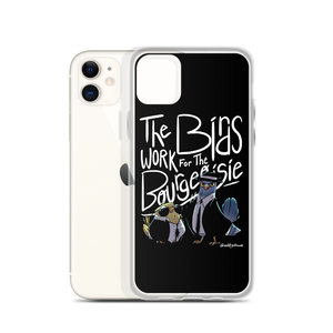 Birds Work For Bourgeoisie iPhone Case