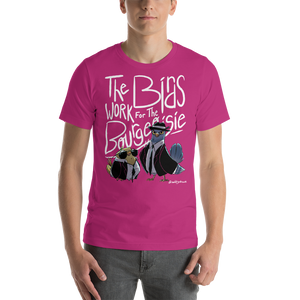 Birds Work For The Bourgeoisie Unisex T-Shirt