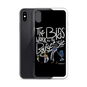 Birds Work For Bourgeoisie iPhone Case