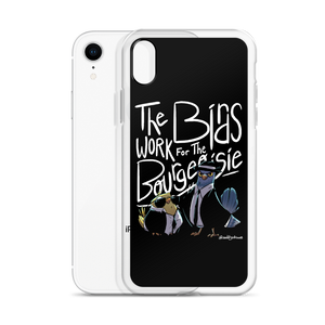 Birds Work For Bourgeoisie iPhone Case