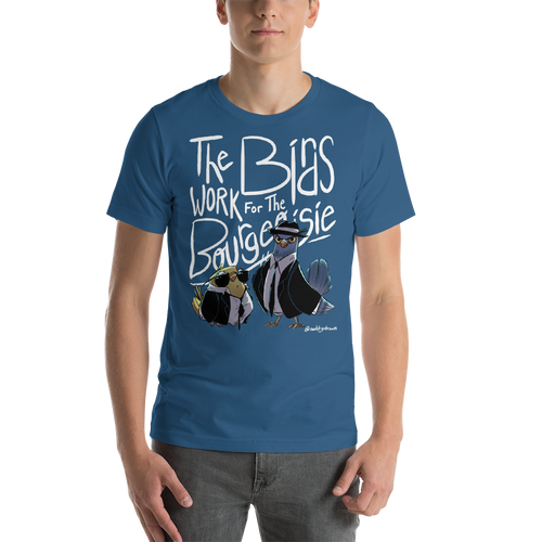 Birds Work For The Bourgeoisie Unisex T-Shirt